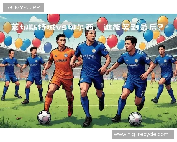莱切斯特城与切尔西激战成平局双方各取一分的精彩对决